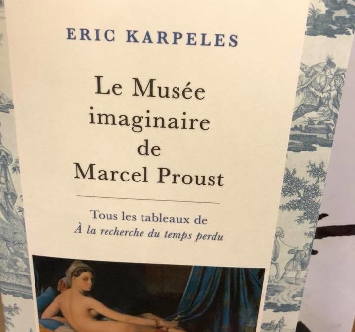 Eric Karpeles : Le Musée imaginaire de Marcel Proust