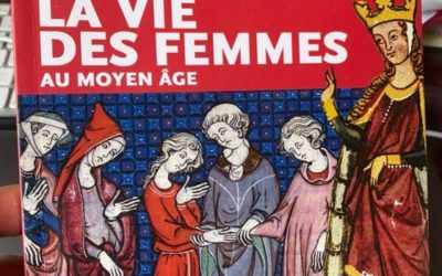 Sophie Brouquet : La vie des femmes au Moyen-Âge
