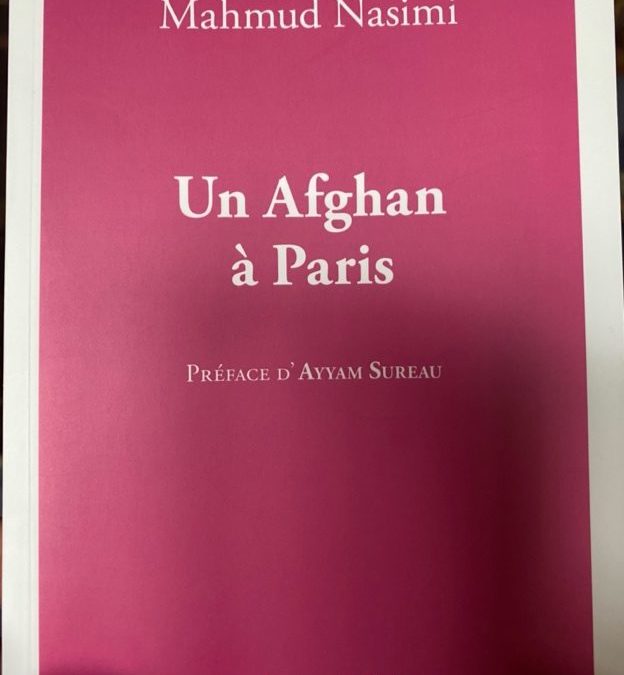 Mahmud Nasimi : Un afghan à Paris